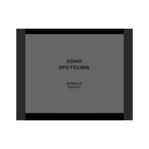 Soho Upcycling Daniela Bosco